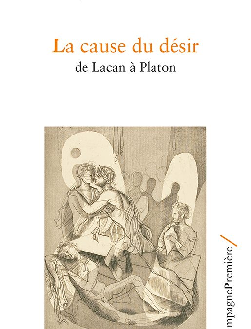 Parution de La cause du désir, de Lacan à Platon, de Jean-Louis Henrion